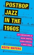 Cover: Postbop Jazz in the 1960s - Oxford University Press Inc