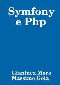 Enlarge image Cover: Symfony e Php - Lulu.com
