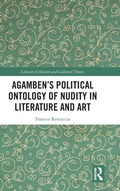 Cover: Agamben's Political Ontology of Nudity in Literature and Art - Routledge