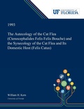 Cover: The Autecology of the Cat Flea (Ctenocephalides Felis Felis Bouche) and the Synecology of the Cat Flea and Its Domestic Host (Felis Catus) - Dissertation Discovery Company
