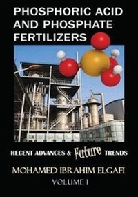 Abbildung von: Phosphoric Acid and Phosphate Fertilizers - Volume I - Pacific Academic Press