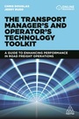 Cover: The Transport Manager's and Operator's Technology Toolkit - Kogan Page Ltd