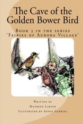 Cover: The Cave of the Golden Bower Bird - Mlarter