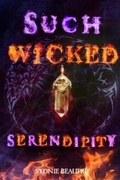 Cover: Such Wicked Serendipity - Sydnie Beaupre