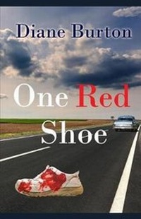 Enlarge image Cover: One Red Shoe - D.M. Burton