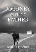 Cover: Journey With My Father - Rlfischer_books