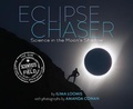 Cover: Eclipse Chaser: Science in the Moon's Shadow - Hmh Books for Young Readers