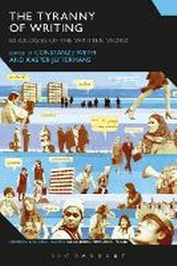 Enlarge image Cover: The Tyranny of Writing - Bloomsbury Academic