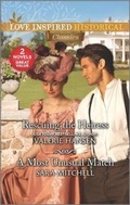 Cover: Rescuing the Heiress & a Most Unusual Match - Love Inspired