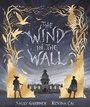 Cover: The Wind in the Wall - Hot Key Books