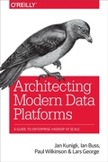 Cover: Architecting Modern Data Platforms - O'Reilly