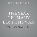 Cover: 1941: The Year Germany Lost the War - SIMON & SCHUSTER AUDIO