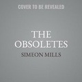 Cover: The Obsoletes - SIMON & SCHUSTER AUDIO