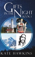 Cover: Gifts in the Night Book 1 - Xulon Press