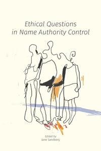 Abbildung von: Ethical Questions in Name Authority Control - Litwin Books, LLC