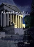 Cover: Criminal Procedure, Prosecuting Crime - CasebookPlus - West Academic Press