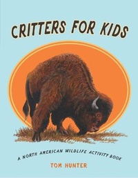 Enlarge image Cover: Critters for Kids - Heritage House