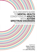 Cover: A Clinician's Guide to Mental Health Conditions in Adults with Autism Spectrum Disorders - Jessica Kingsley Publishers