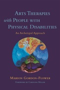 Cover: Arts Therapies with People with Physical Disabilities - Jessica Kingsley Publishers