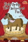 Cover: Pixie Green The Pantomime Pony - Rainbow Riding School Limited