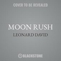 Enlarge image Cover: Moon Rush - Blackstone Publishing