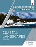 Cover: A-level Geography Topic Master: Coastal Landscapes - Hodder Education