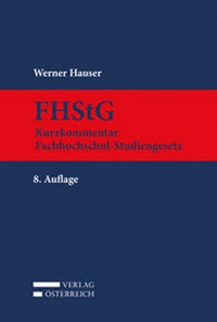Abbildung von: Kurzkommentar Fachhochschul-Studiengesetz - Verlag Österreich