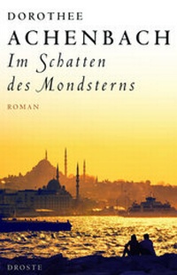 Abbildung von: Im Schatten des Mondsterns - Droste Verlag GmbH