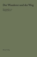 Cover: Der Wanderer und der Weg - Husum Druck- und Verlagsgesellschaft