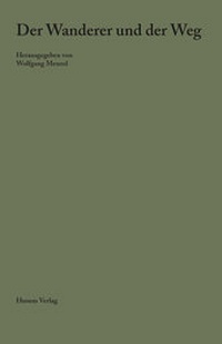 Enlarge image Cover: Der Wanderer und der Weg - Husum Druck- und Verlagsgesellschaft