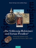 Cover: "Die Schleswig-Holsteiner sind fortan Preu&szlig;en" - Husum Druck- und Verlagsgesellschaft