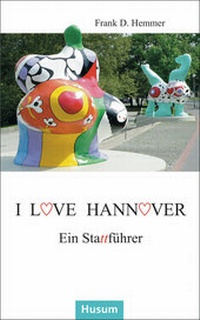 Abbildung von: I love Hannover - Husum Druck- und Verlagsgesellschaft