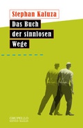 Cover: Das Buch der sinnlosen Wege - Grupello Verlag
