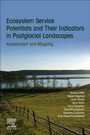 Cover: Ecosystem Service Potentials and Their Indicators in Postglacial Landscapes - Elsevier