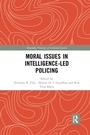 Cover: Moral Issues in Intelligence-led Policing - Routledge