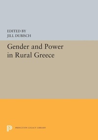 Enlarge image Cover: Gender and Power in Rural Greece - Princeton University Press