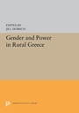 Cover: Gender and Power in Rural Greece - Princeton University Press