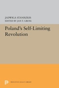 Cover: Poland's Self-Limiting Revolution - Princeton University Press