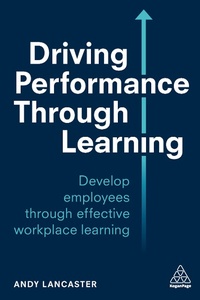 Abbildung von: Driving Performance through Learning - Kogan Page Ltd