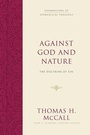 Cover: Against God and Nature - Crossway Books
