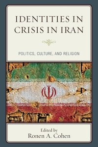 Enlarge image Cover: Identities in Crisis in Iran - Lexington Books