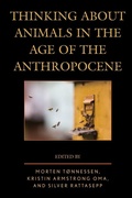 Cover: Thinking about Animals in the Age of the Anthropocene - Lexington Books