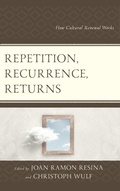 Cover: Repetition, Recurrence, Returns - Lexington Books