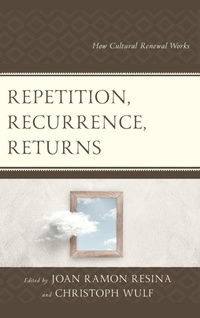Enlarge image Cover: Repetition, Recurrence, Returns - Lexington Books