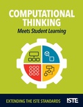 Cover: Computational Thinking Meets Student Learning - International Society for Technology in Education