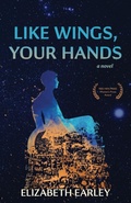 Cover: Like Wings, Your Hands - Red Hen Press