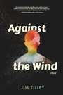 Cover: Against the Wind - Red Hen Press