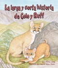 Cover: La Larga Y Corta Historia de Colo Y Ruff (Long and Short Tail of Colo and Ruff, The) - Arbordale Publishing