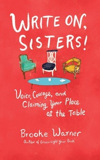 Enlarge image Cover: Write On, Sisters - She Writes Press