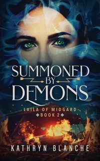 Enlarge image Cover: Summoned by Demons - Kathryn Blanche